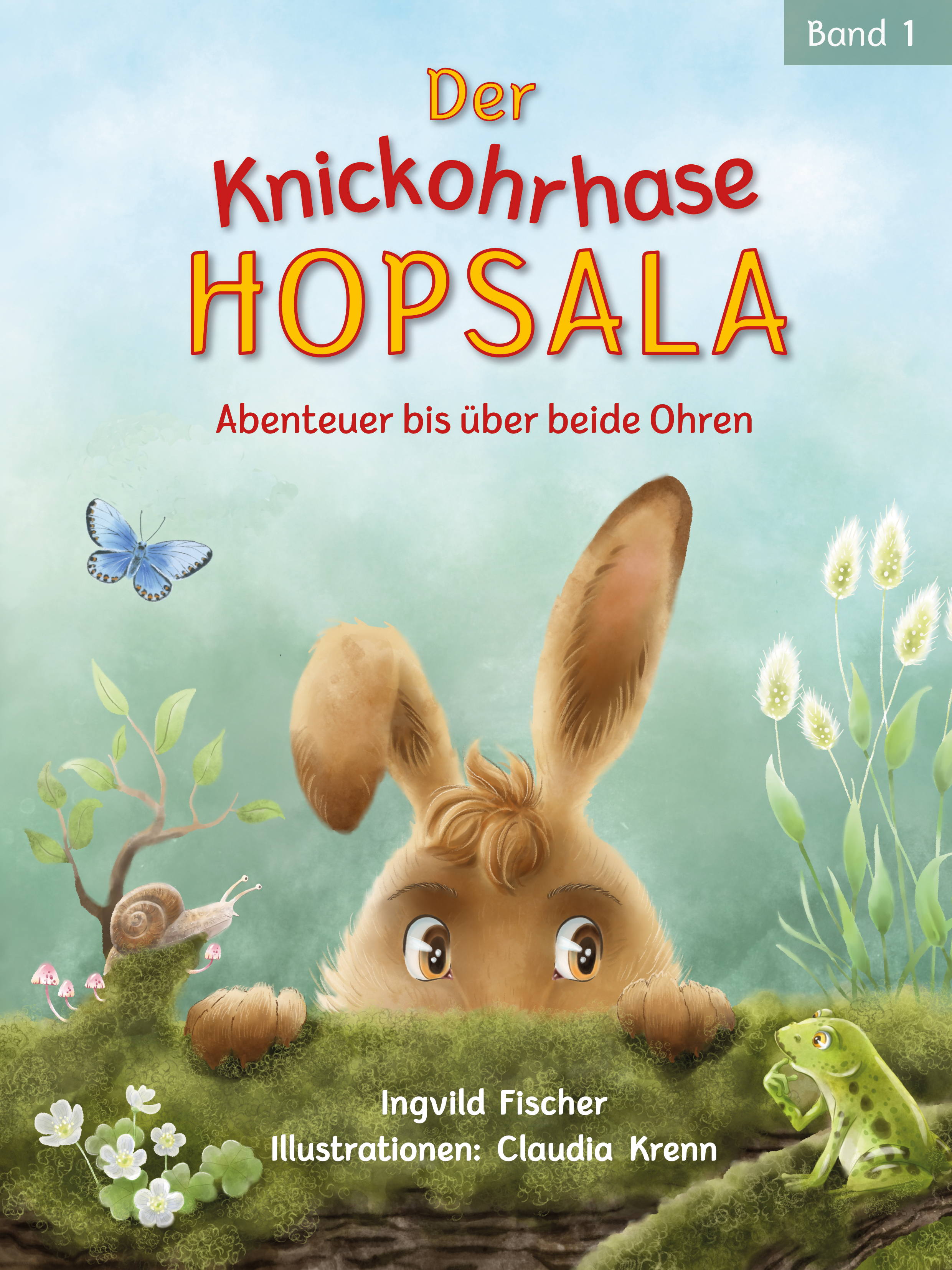 Der Knickohrhase Hopsala  Band 1 (ISBN 978-3-9505-116-0-4)